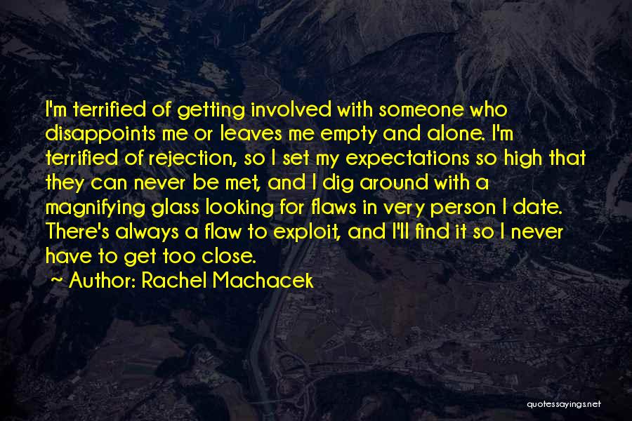 Dating Someone Quotes By Rachel Machacek
