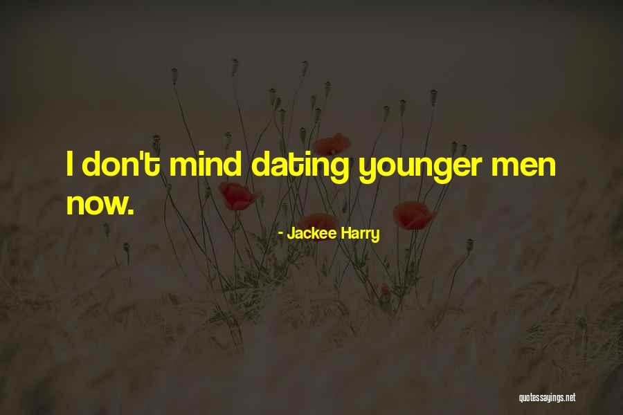 Dating Someone Younger Quotes By Jackee Harry