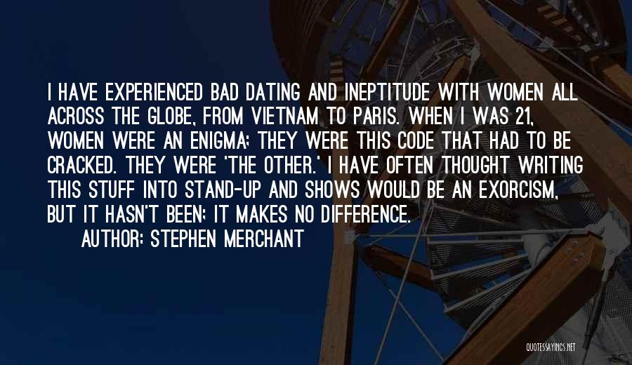 Dating Someone's Ex Quotes By Stephen Merchant