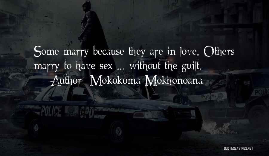 Dating To Marry Quotes By Mokokoma Mokhonoana