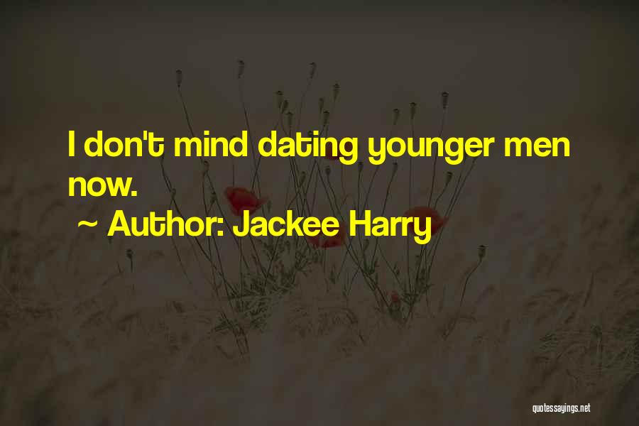 Dating Younger Quotes By Jackee Harry