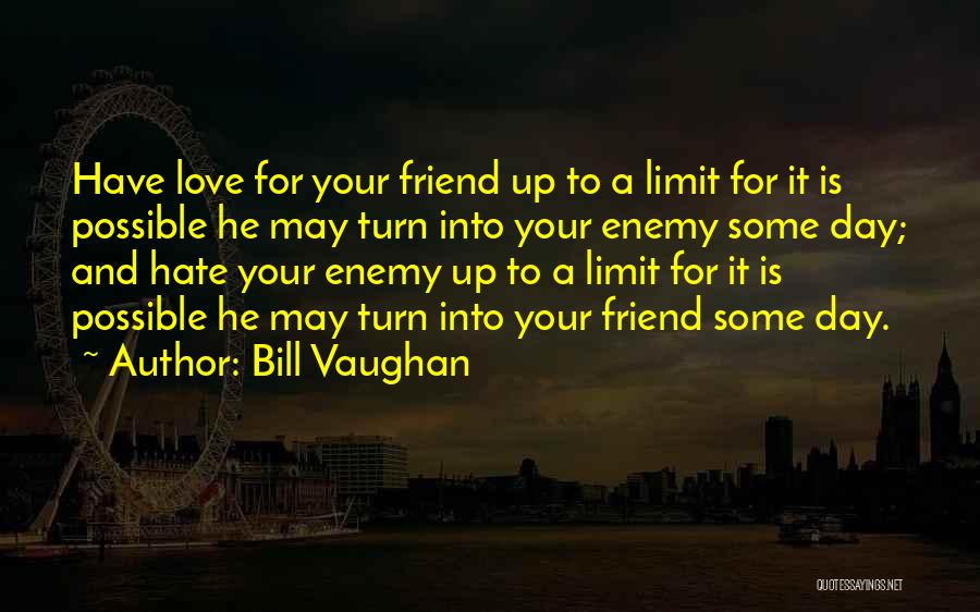 Dating Your Best Friend Quotes By Bill Vaughan