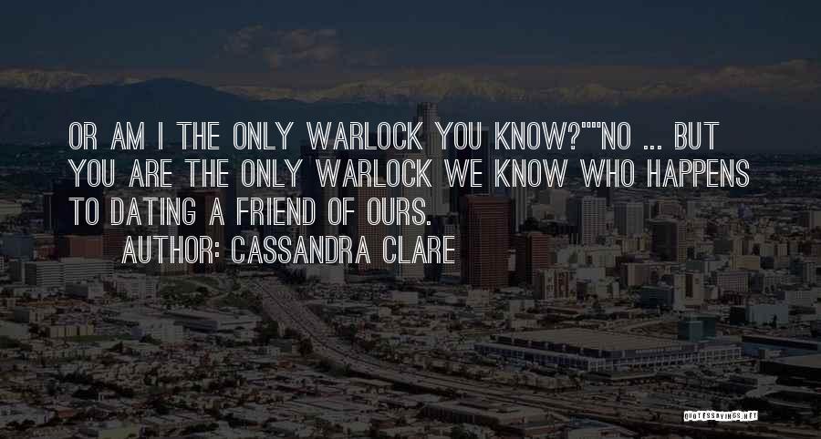 Dating Your Best Friend Quotes By Cassandra Clare