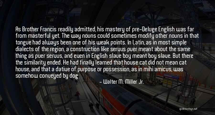 Dative Quotes By Walter M. Miller Jr. Dative Quotes By Walter M. Miller Jr.