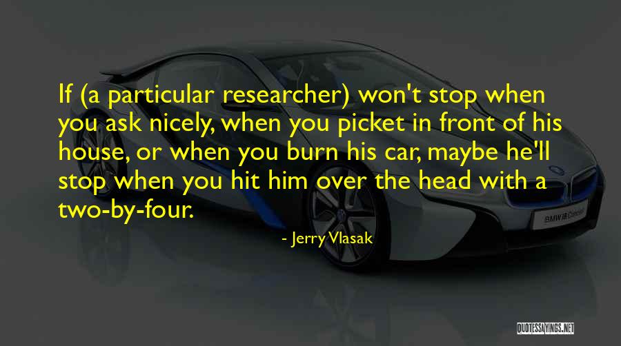 Dattari Quotes By Jerry Vlasak