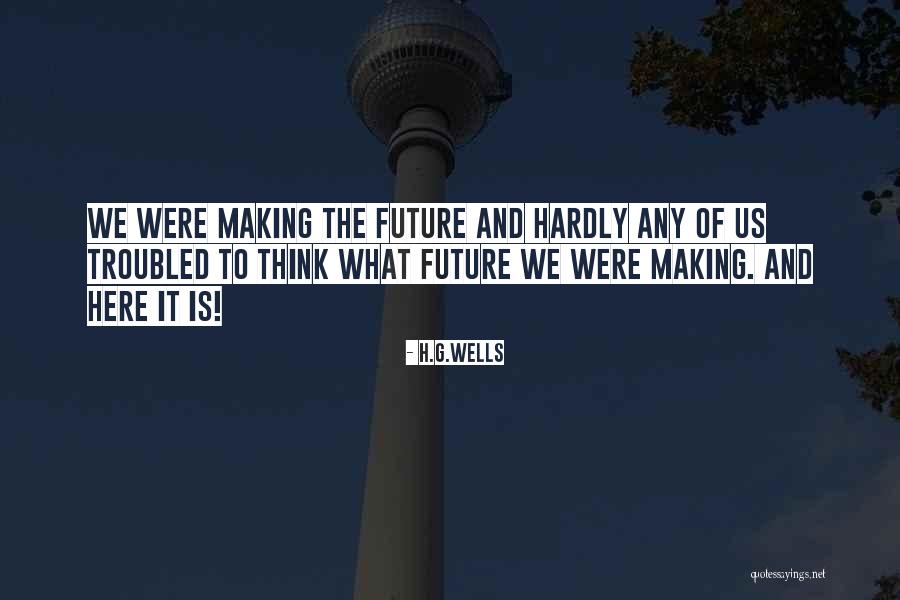 Datterino Quotes By H.G.Wells Datterino Quotes By H.G.Wells