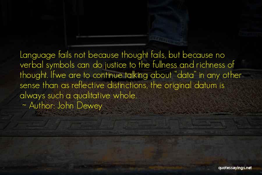 Datum Quotes By John Dewey