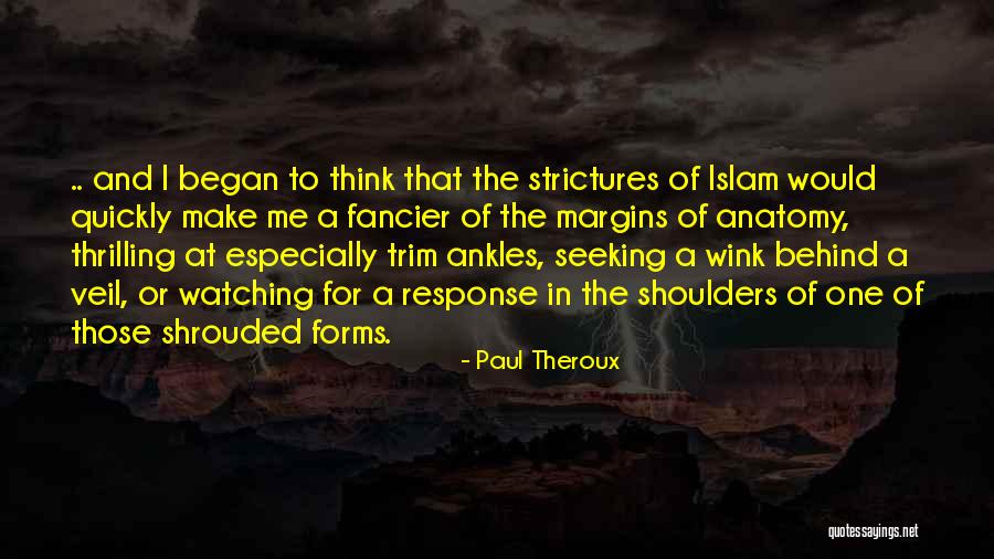 Datwon Williams Quotes By Paul Theroux Datwon Williams Quotes By Paul Theroux