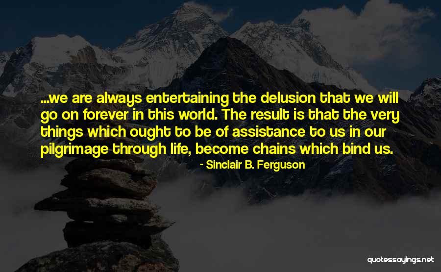 Datwon Williams Quotes By Sinclair B. Ferguson Datwon Williams Quotes By Sinclair B. Ferguson