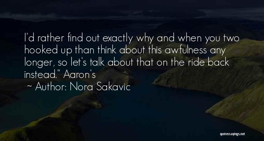Dau Voire Quotes By Nora Sakavic