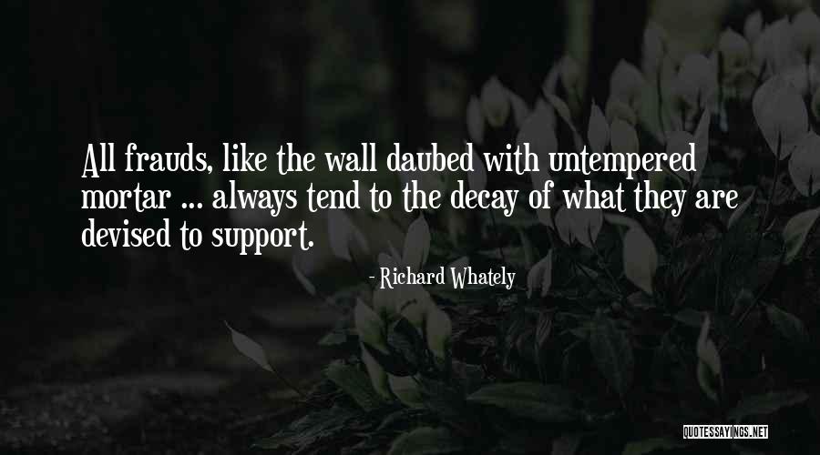 Daubed With Untempered Quotes By Richard Whately Daubed With Untempered Quotes By Richard Whately