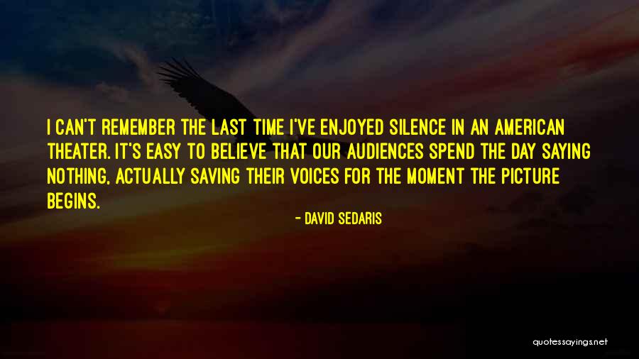 Daubenberger Turlock Quotes By David Sedaris Daubenberger Turlock Quotes By David Sedaris
