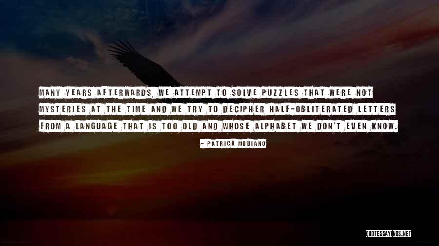 Daubenberger Turlock Quotes By Patrick Modiano Daubenberger Turlock Quotes By Patrick Modiano