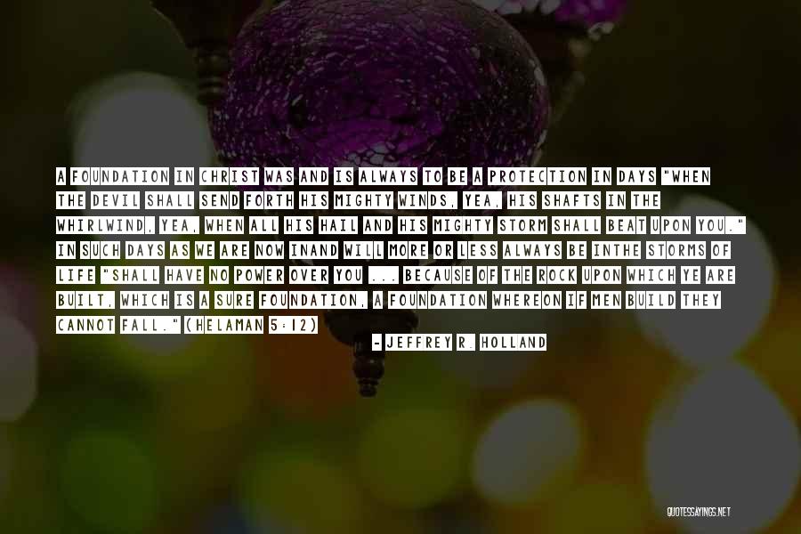 Daubenspeck Nature Quotes By Jeffrey R. Holland Daubenspeck Nature Quotes By Jeffrey R. Holland