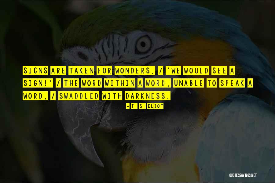 Daubentoni Quotes By T. S. Eliot Daubentoni Quotes By T. S. Eliot