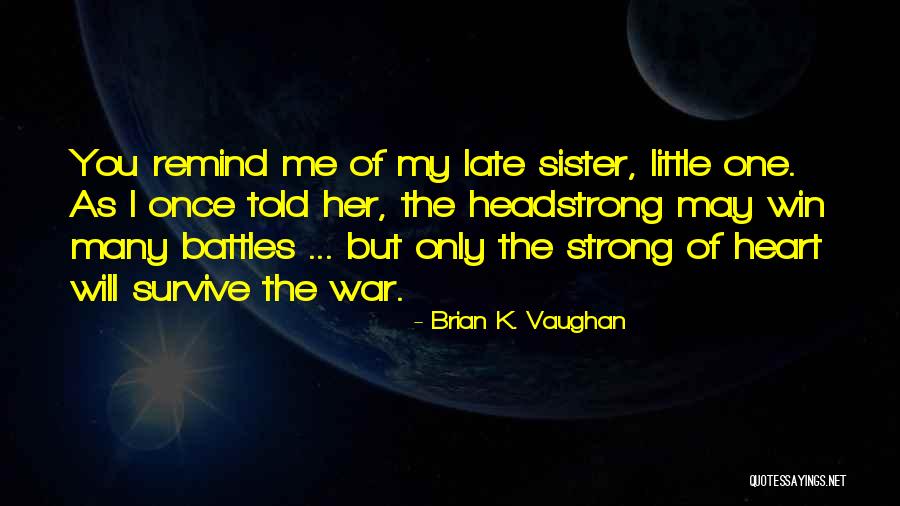 Daubignes History Quotes By Brian K. Vaughan Daubignes History Quotes By Brian K. Vaughan