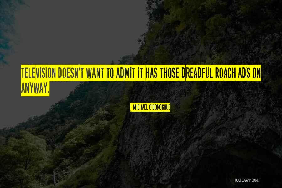 Daugaard South Quotes By Michael O'Donoghue Daugaard South Quotes By Michael O'Donoghue