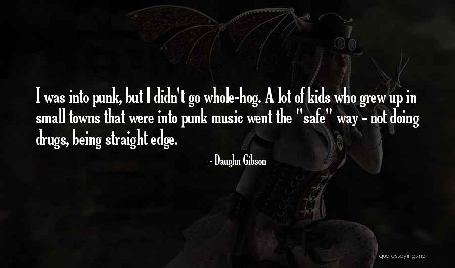 Daughn Gibson Quotes 1959027