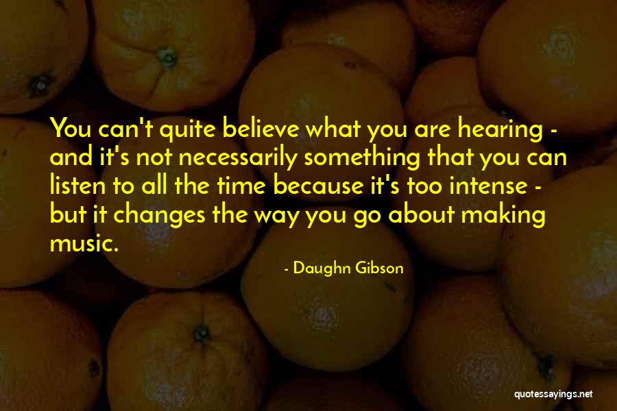 Daughn Gibson Quotes 84128