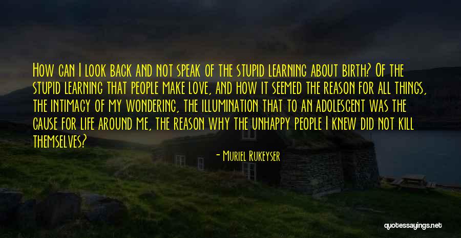 Daughn Patton Quotes By Muriel Rukeyser Daughn Patton Quotes By Muriel Rukeyser