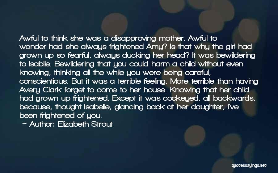 Daughter All Grown Up Quotes By Elizabeth Strout