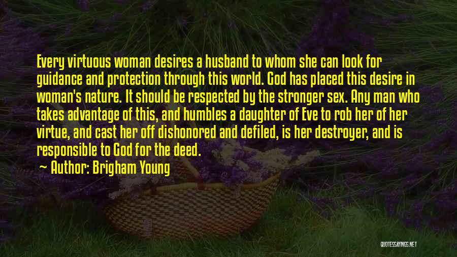 Daughter And Husband Quotes By Brigham Young