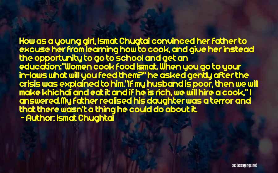 Daughter And Husband Quotes By Ismat Chughtai