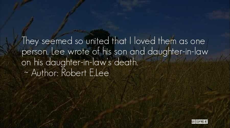 Daughter And Son In Law Quotes By Robert E.Lee