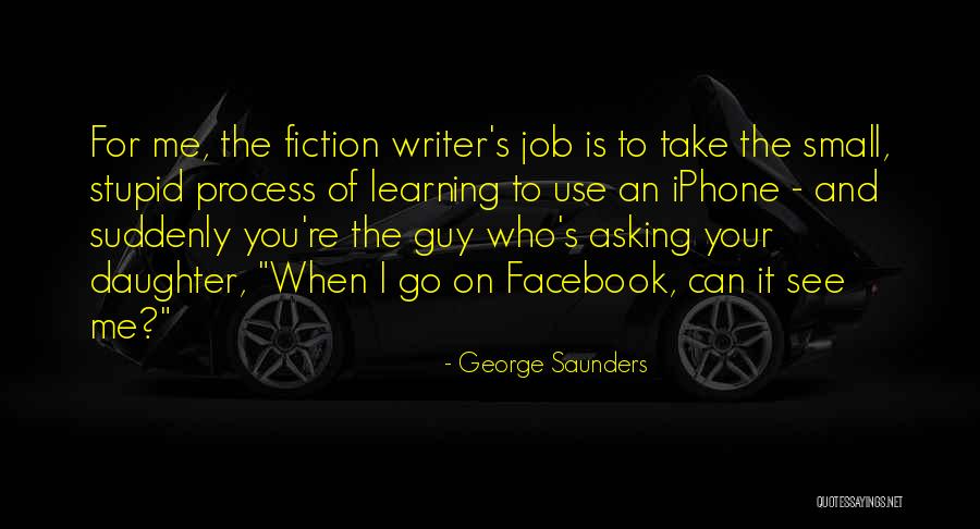 Daughter Facebook Quotes By George Saunders Daughter Facebook Quotes By George Saunders