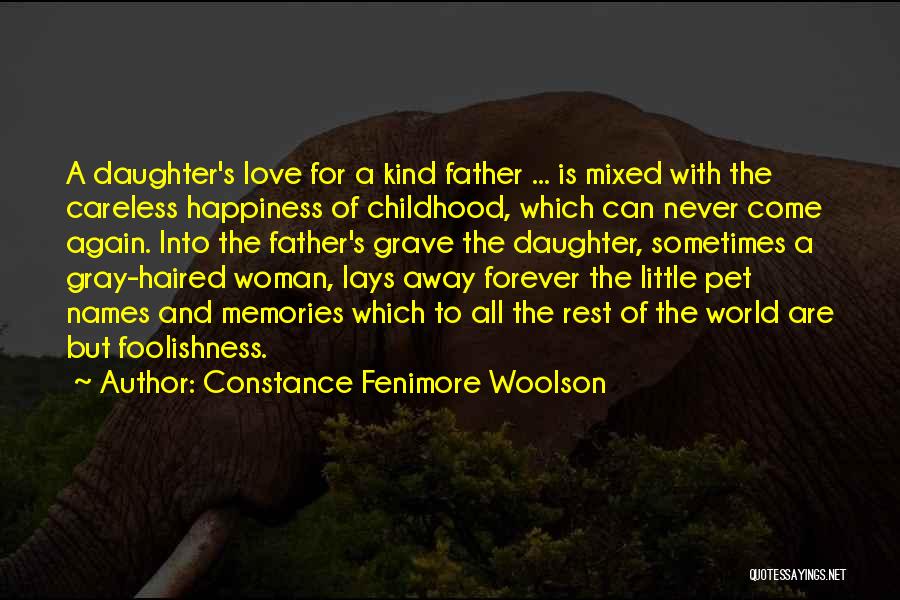 Daughter Father Love Quotes By Constance Fenimore Woolson