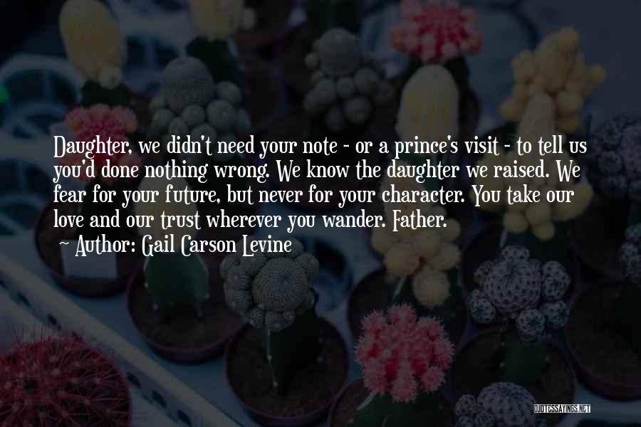 Daughter Father Love Quotes By Gail Carson Levine