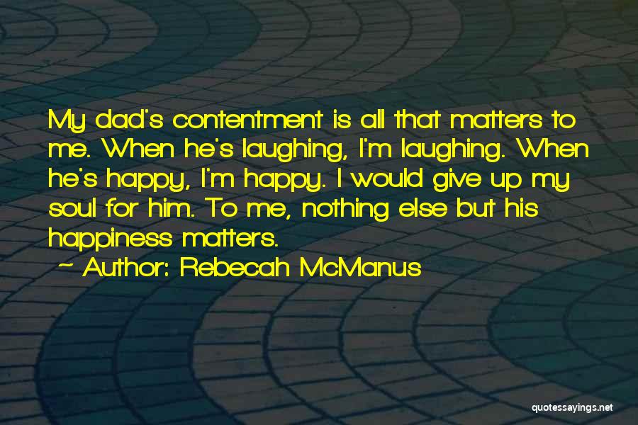 Daughter Father Love Quotes By Rebecah McManus