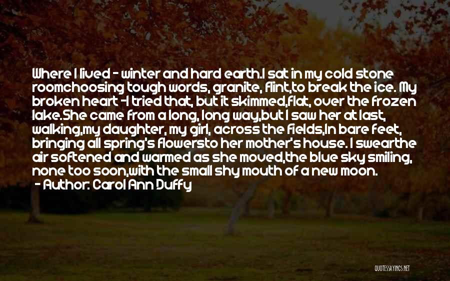 Daughter From Mother Quotes By Carol Ann Duffy