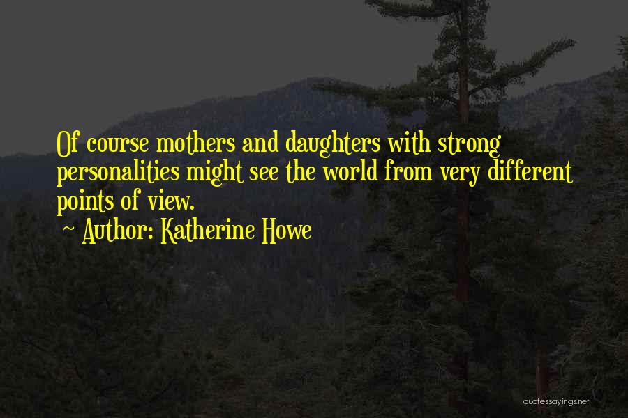 Daughter From Mother Quotes By Katherine Howe