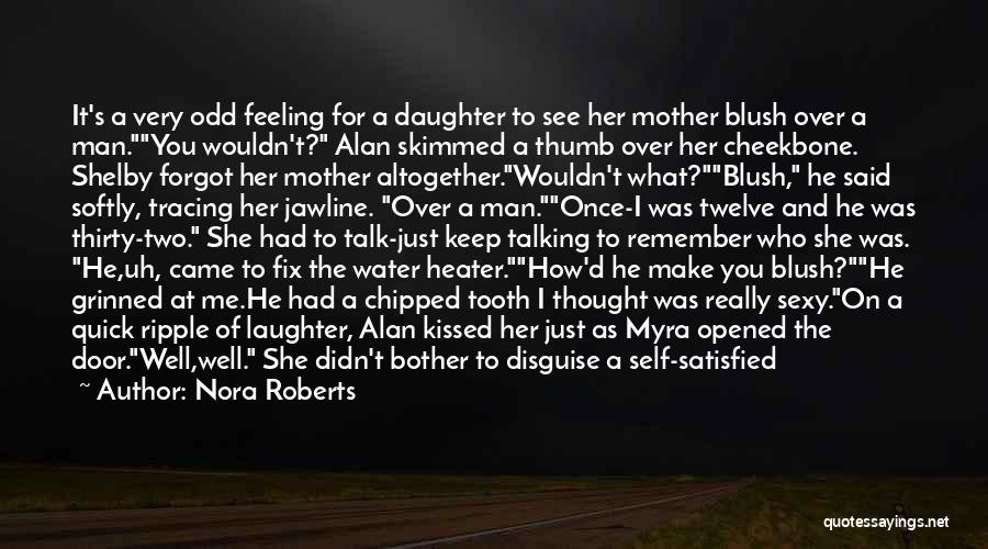 Daughter From Mother Quotes By Nora Roberts