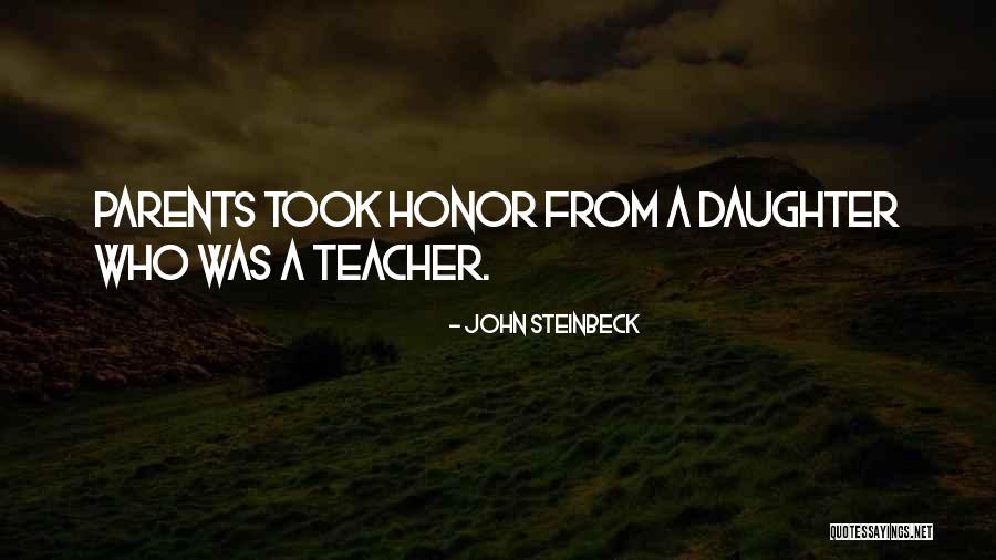 Daughter From Parents Quotes By John Steinbeck