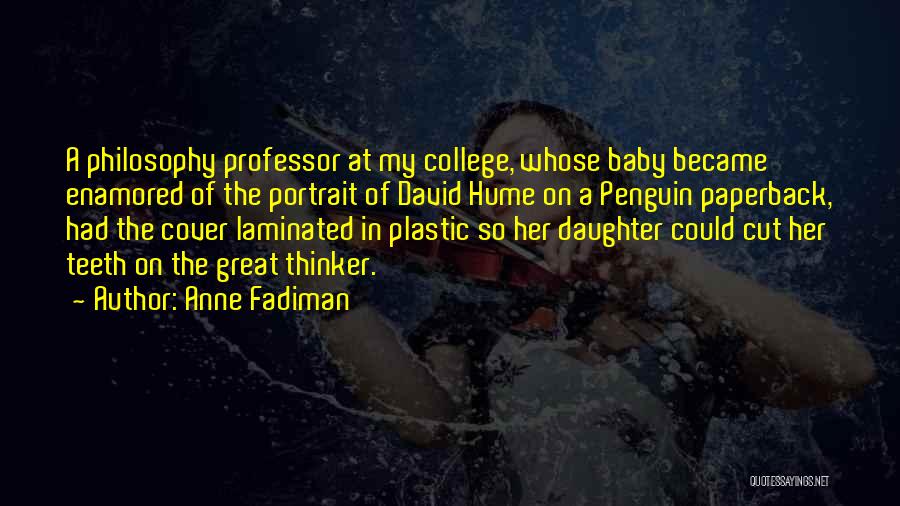 Daughter Going Off To College Quotes By Anne Fadiman