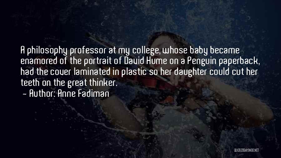 Daughter Going To College Quotes By Anne Fadiman