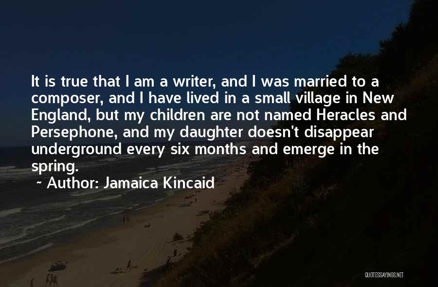 Daughter Got Married Quotes By Jamaica Kincaid