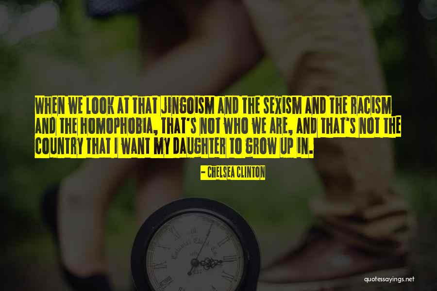 Daughter Growing Quotes By Chelsea Clinton