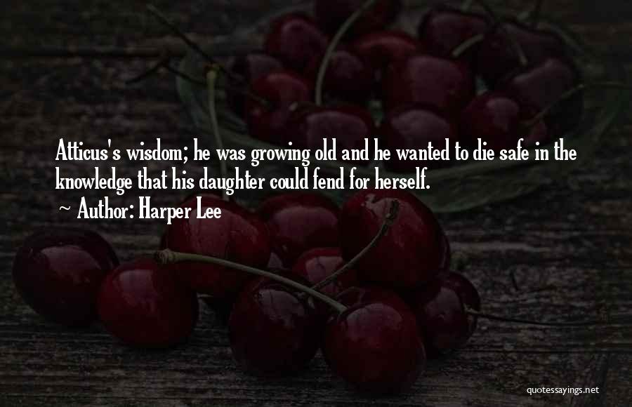 Daughter Growing Quotes By Harper Lee