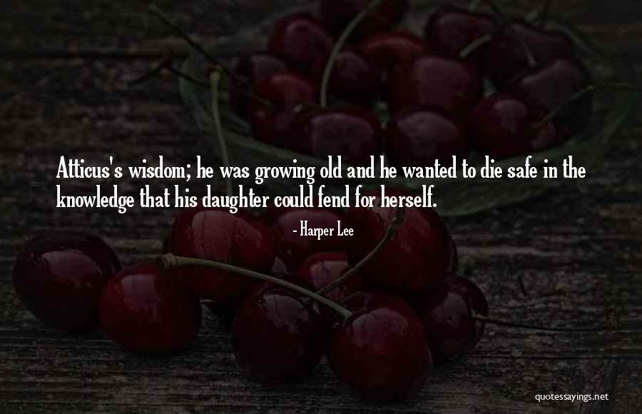 Daughter Growing Quotes By Harper Lee