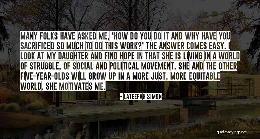 Daughter Growing Quotes By Lateefah Simon