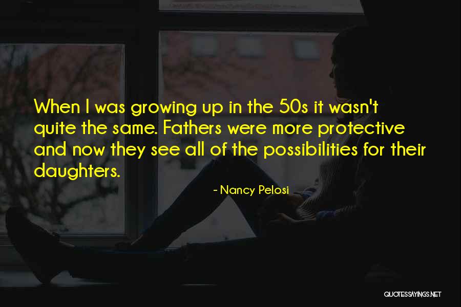 Daughter Growing Quotes By Nancy Pelosi