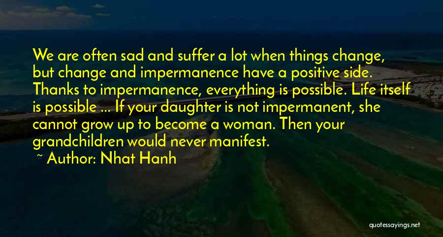 Daughter Growing Quotes By Nhat Hanh