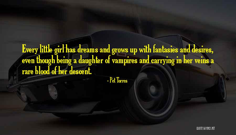 Daughter Grows Up Quotes By Pet Torres Daughter Grows Up Quotes By Pet Torres