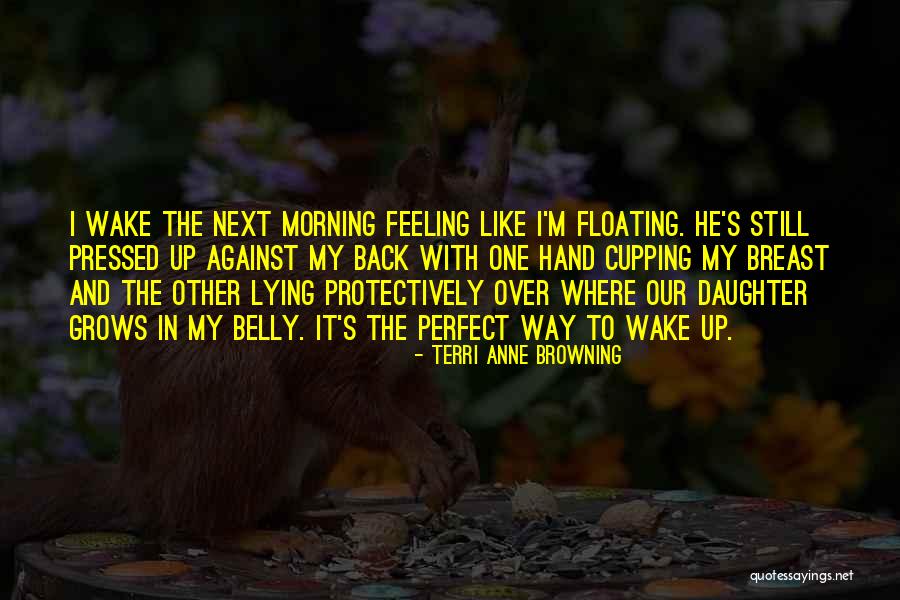 Daughter Grows Up Quotes By Terri Anne Browning Daughter Grows Up Quotes By Terri Anne Browning