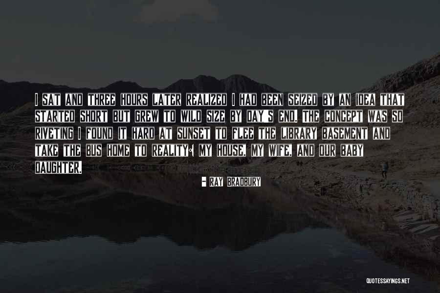 Daughter Having A Baby Quotes By Ray Bradbury Daughter Having A Baby Quotes By Ray Bradbury