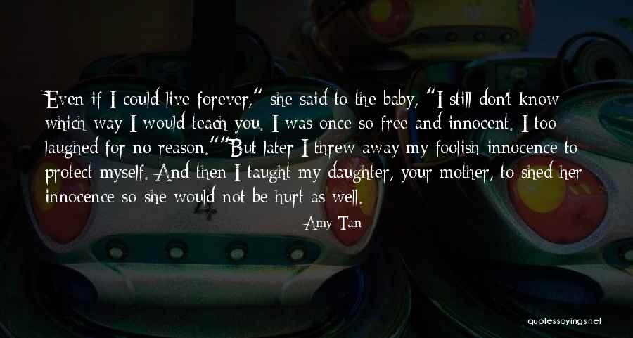Daughter Hurt Mother Quotes By Amy Tan Daughter Hurt Mother Quotes By Amy Tan