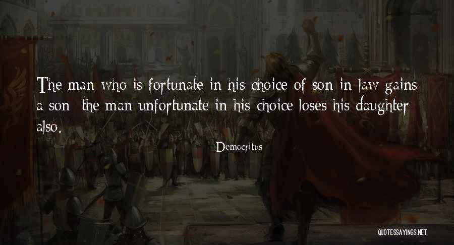 Daughter In Law Quotes By Democritus Daughter In Law Quotes By Democritus